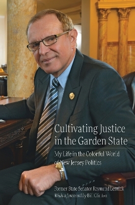 Cultivating Justice in the Garden State - Raymond Lesniak