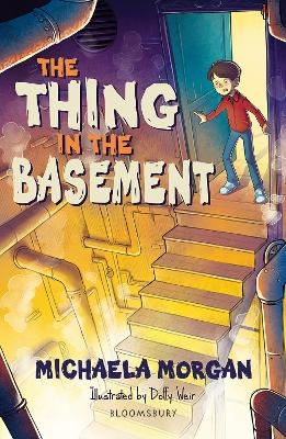 The Thing in the Basement: A Bloomsbury Reader - Michaela Morgan