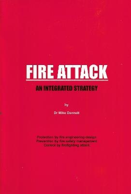 Fire Attack - Dr Mike Dennett