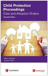Child Protection Proceedings: Care and Adoption Orders - 