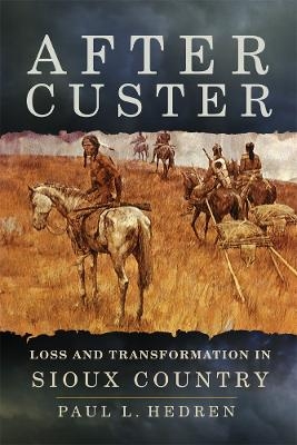After Custer - Paul L. Hedren