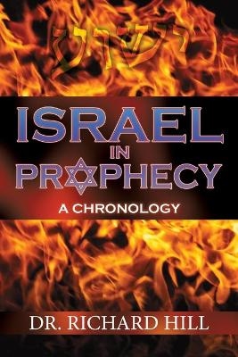 Israel In Prophecy - Richard Hill