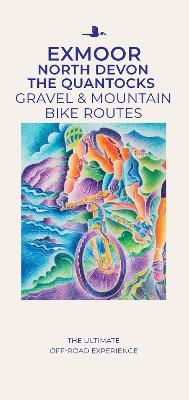 Exmoor  North Devon The Quantocks Gravel & Mountain Bike Routes - Al Churcher