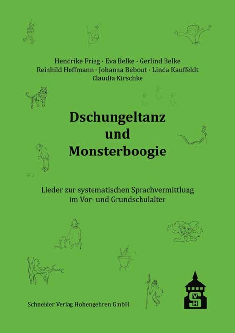 Dschungeltanz und Monsterboogie - Hendrike Frieg, Eva Belke, Gerlind Belke, Reinhild Hoffmann, Johanna Bebout, Linda Kauffeldt, Claudia Kirschke