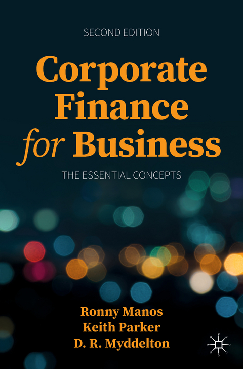 Corporate Finance for Business - Ronny Manos, Keith Parker, D. R. Myddelton
