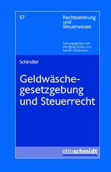 Geldw&auml;schegesetzgebung und Steuerrecht - Jonathan Schindler