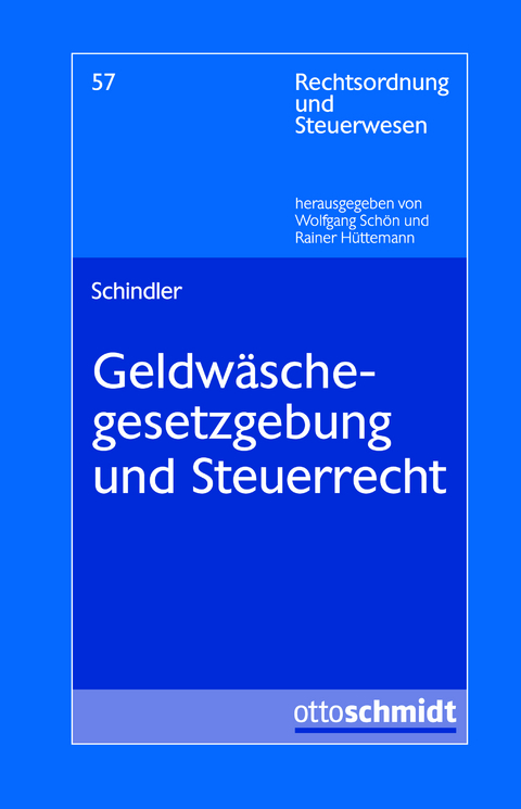 Geldw&auml;schegesetzgebung und Steuerrecht - Jonathan Schindler