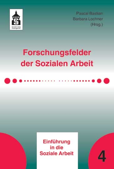 Forschungsfelder der Sozialen Arbeit - 