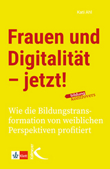 Frauen und Digitalit&auml;t &ndash; jetzt! - Kati Ahl