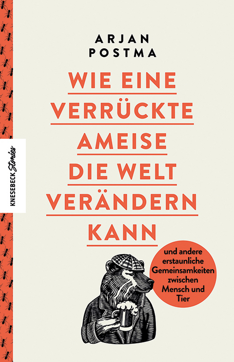 Wie eine verr&uuml;ckte Ameise die Welt ver&auml;ndern kann - Arjan Postma