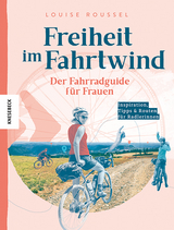 Freiheit im Fahrtwind - Louise Roussel
