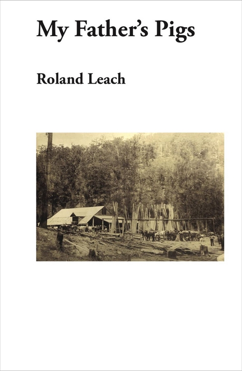 My Father's Pigs - Roland Leach