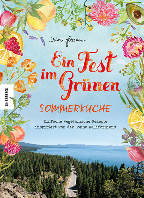 Ein Fest im Gr&uuml;nen &ndash; Sommerk&uuml;che - Erin Gleeson