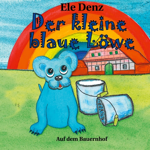 Der kleine blaue L&ouml;we - Ele Denz