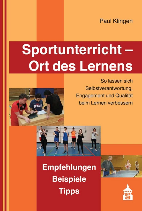 Sportunterricht - Ort des Lernens - Paul Klingen
