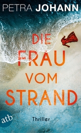 Die Frau vom Strand - Petra Johann