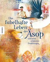 Das fabelhafte Leben des &Auml;sop und seine sch&ouml;nsten Erz&auml;hlungen - Ian Lendler