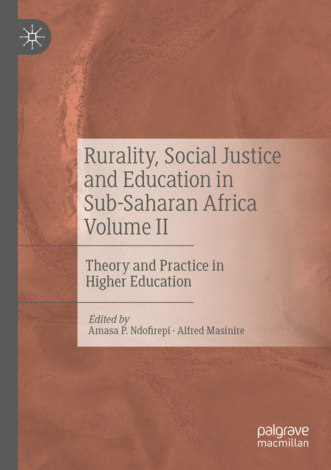 Rurality, Social Justice and Education in Sub-Saharan Africa Volume II - 