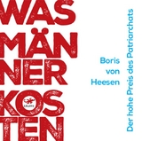 Was M&auml;nner kosten - Boris von Heesen