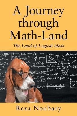 A Journey Through Math-Land - Reza Noubary