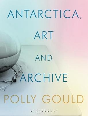 Antarctica, Art and Archive