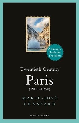 Twentieth Century Paris - Marie-Jos&eacute; Gransard