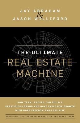 The Ultimate Real Estate Machine