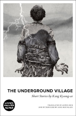 The Underground Village - Kyeong-ae Kang