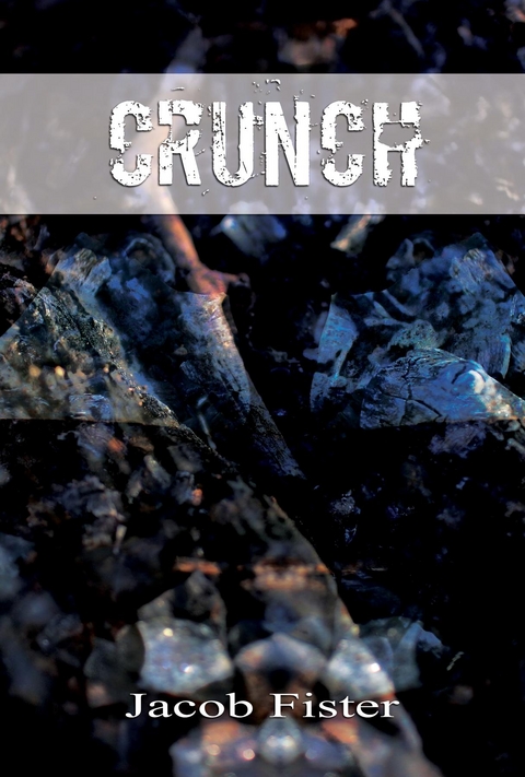 Crunch -  Jacob Fister