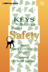 Keys to Behavior-Based Safety -  E.  Scott Geller