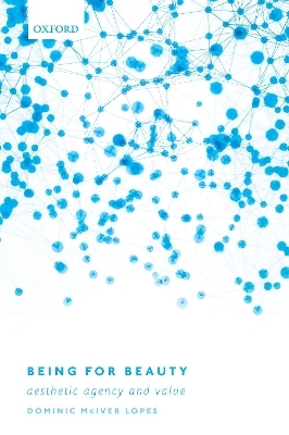 Being for Beauty - Dominic McIver Lopes