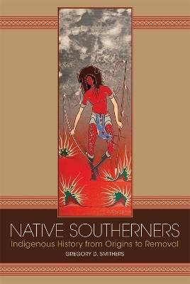 Native Southerners - Gregory D. Smithers