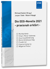 Die EEG-Novelle 2021 - praxisnah erkl&auml;rt - - Jasper Stein, Robert Haupt