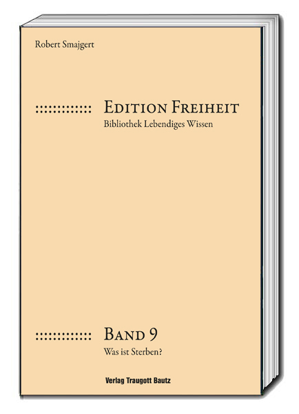 Was ist Sterben? - Robert Smajgert