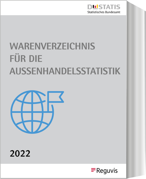 Warenverzeichnis f&uuml;r die Au&szlig;enhandelsstatistik - Ausgabe 2022
