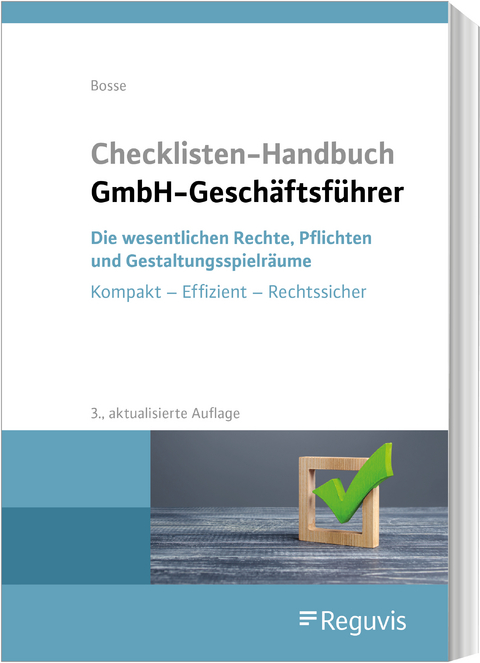 Checklisten Handbuch GmbH-Gesch&auml;ftsf&uuml;hrer - Christian Bosse
