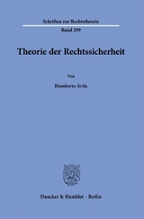 Theorie der Rechtssicherheit. - Humberto &Aacute;vila