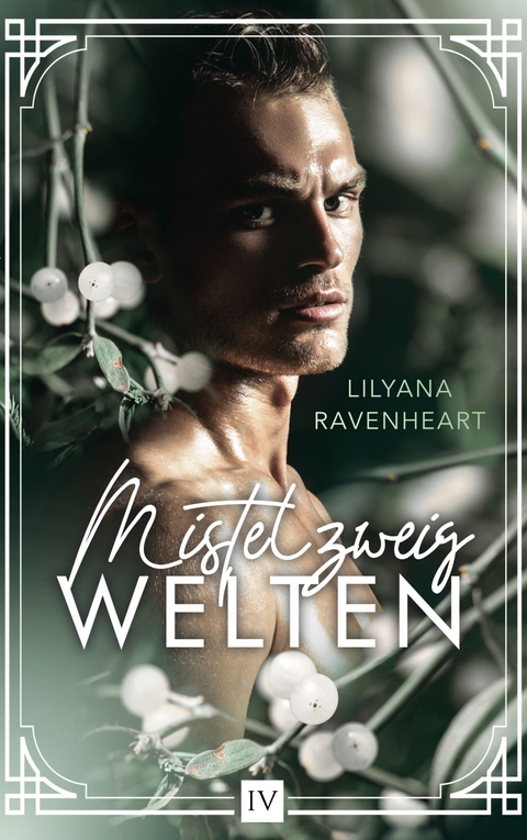 Mistelzweigwelten - Lilyana Ravenheart