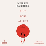 Eine Rose allein - Muriel Barbery