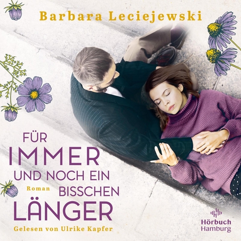 F&uuml;r immer und noch ein bisschen l&auml;nger - Barbara Leciejewski