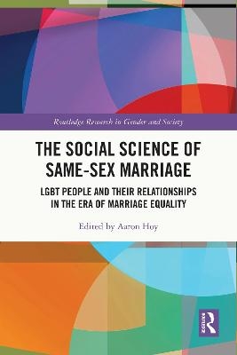 The Social Science of Same-Sex Marriage - 