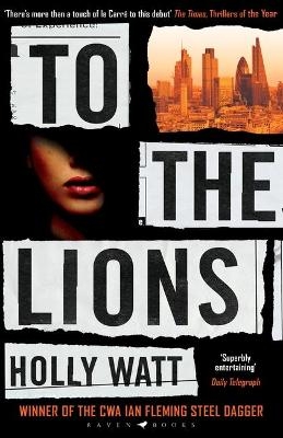 To The Lions - Holly Watt