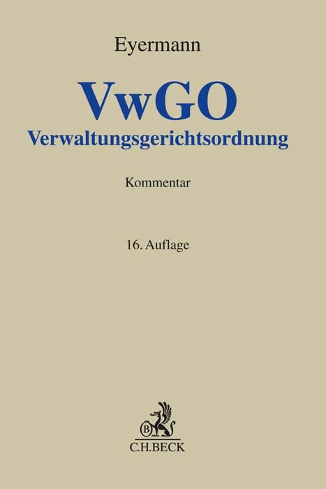 Verwaltungsgerichtsordnung. VwGO - Erich Eyermann, Ludwig Fröhler