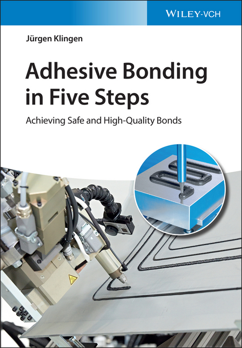 Adhesive Bonding in Five Steps - J&uuml;rgen Klingen