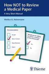How not to Review a Medical Paper - Markus Heinemann
