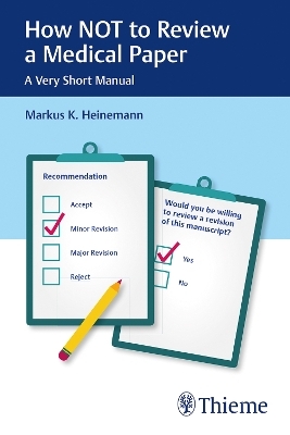 How not to Review a Medical Paper - Markus Heinemann