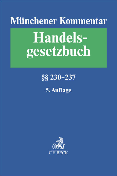 M&uuml;nchener Kommentar zum Handelsgesetzbuch &sect;&sect; 230-237 - 