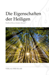 Die Eigenschaften der Heiligen - Hadhrat Mirza Ghulam Ahmad