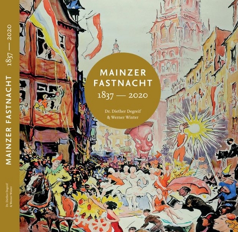 Mainzer Fastnacht 1837-2020 - 