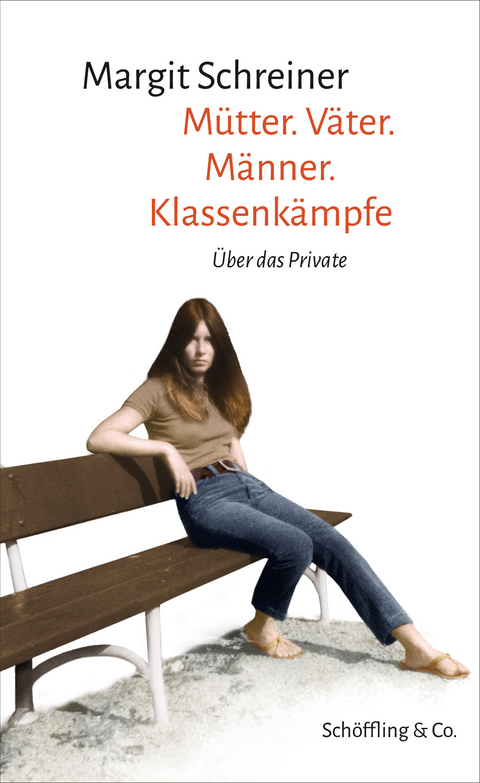 M&uuml;tter, V&auml;ter, M&auml;nner, Klassenk&auml;mpfe - Margit Schreiner